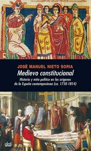 MEDIOEVO CONSTITUCIONAL | 9788446026198 | NIETO SORIA,JOSE MANUEL | Libreria Geli - Librería Online de Girona - Comprar libros en catalán y castellano