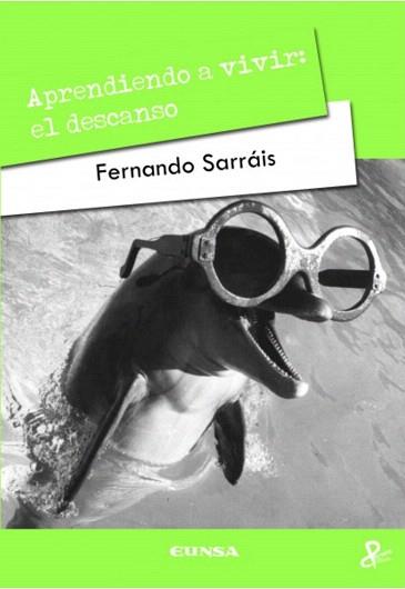 APRENDIENDO A VIVIR.EL DESCANSO | 9788431327682 | SARRAIS,FERNANDO | Libreria Geli - Librería Online de Girona - Comprar libros en catalán y castellano
