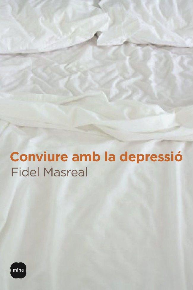 CONVIURE AMB LA DEPRESSIO | 9788496499645 | MASREAL,FIDEL | Libreria Geli - Librería Online de Girona - Comprar libros en catalán y castellano