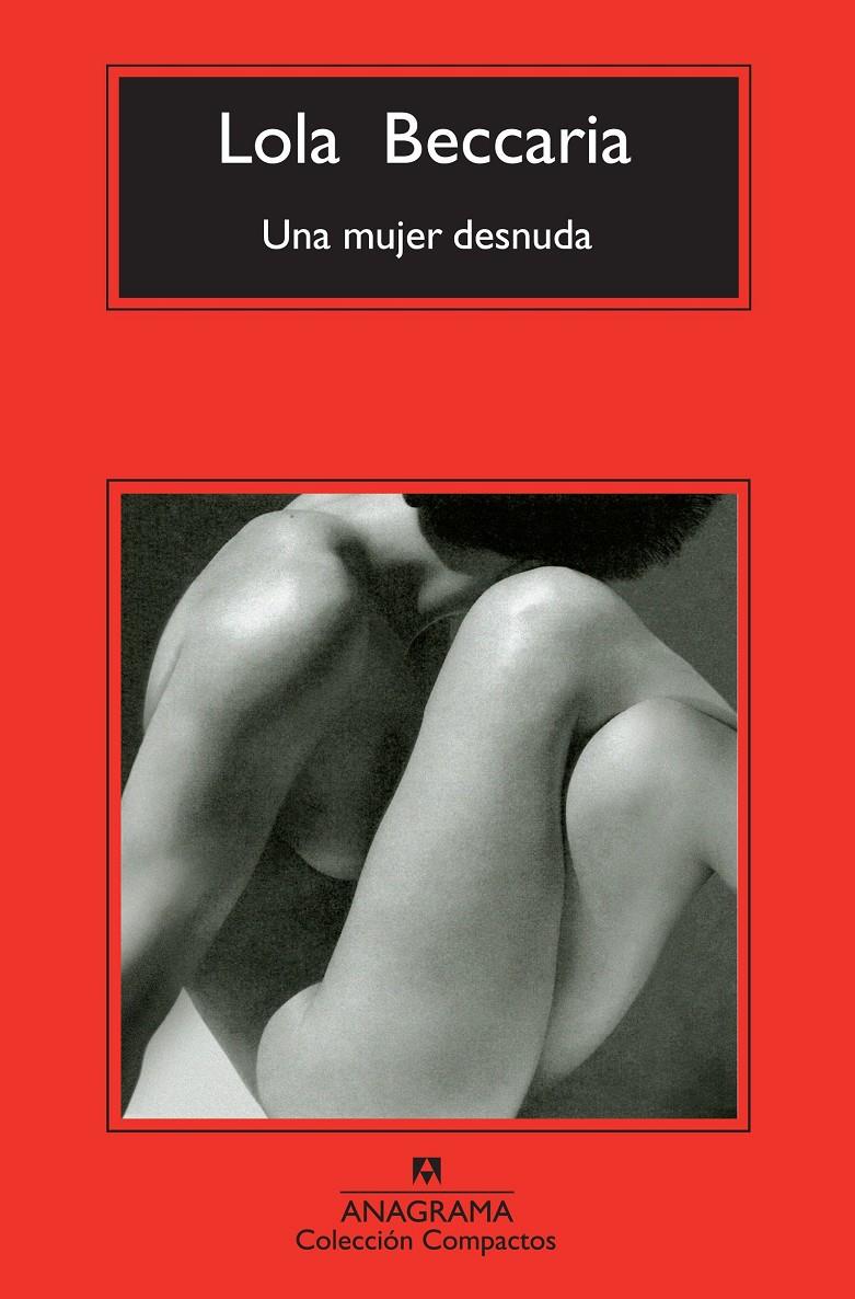 UNA MUJER DESNUDA | 9788433977144 | BECCARIA,LOLA (1963,FERROL) | Llibreria Geli - Llibreria Online de Girona - Comprar llibres en català i castellà