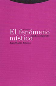 EL FENOMENO MISTICO | 9788481643152 | MARTIN VELASCO,JUAN | Libreria Geli - Librería Online de Girona - Comprar libros en catalán y castellano