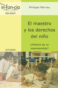 EL MAESTRO Y LOS DERECHOS DEL NIÑO | 9788480636896 | MEIRIEU,PHILIPPE | Llibreria Geli - Llibreria Online de Girona - Comprar llibres en català i castellà