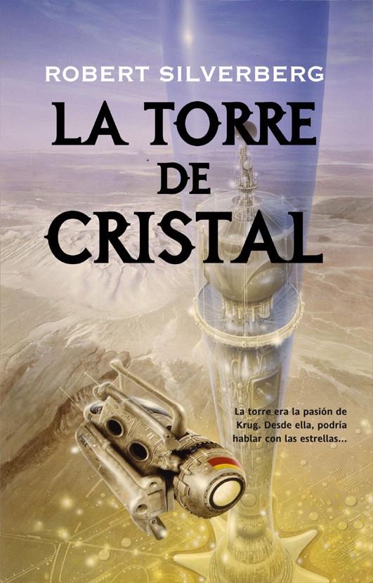 LA TORRE DE CRISTAL | 9788498005363 | SILVERBERG,ROBERT | Libreria Geli - Librería Online de Girona - Comprar libros en catalán y castellano