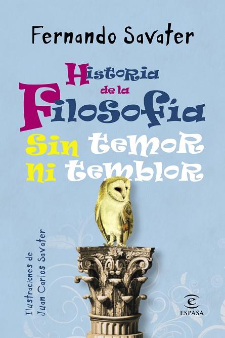 HISTORIA DE LA FILOSOFÍA SIN TEMOR NI TEMBLOR | 9788467025286 | SAVATER,FERNANDO/SAVATER,JUAN CARLOS (IL) | Libreria Geli - Librería Online de Girona - Comprar libros en catalán y castellano