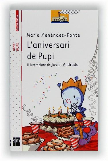 L'ANIVERSARI DE PUPI | 9788467549263 | MENÉNDEZ-PONTE,MARÍA | Libreria Geli - Librería Online de Girona - Comprar libros en catalán y castellano