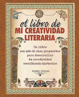 EL LIBRO DE MI CREATIVIDAD LITERARIA | 9788491111214 | GARCIA ESTRADA,MAENA | Libreria Geli - Librería Online de Girona - Comprar libros en catalán y castellano