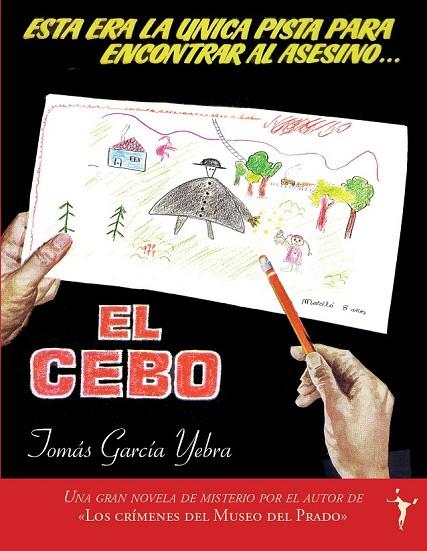 EL CEBO | 9788496601727 | GARCIA YEBRA,TOMAS | Llibreria Geli - Llibreria Online de Girona - Comprar llibres en català i castellà