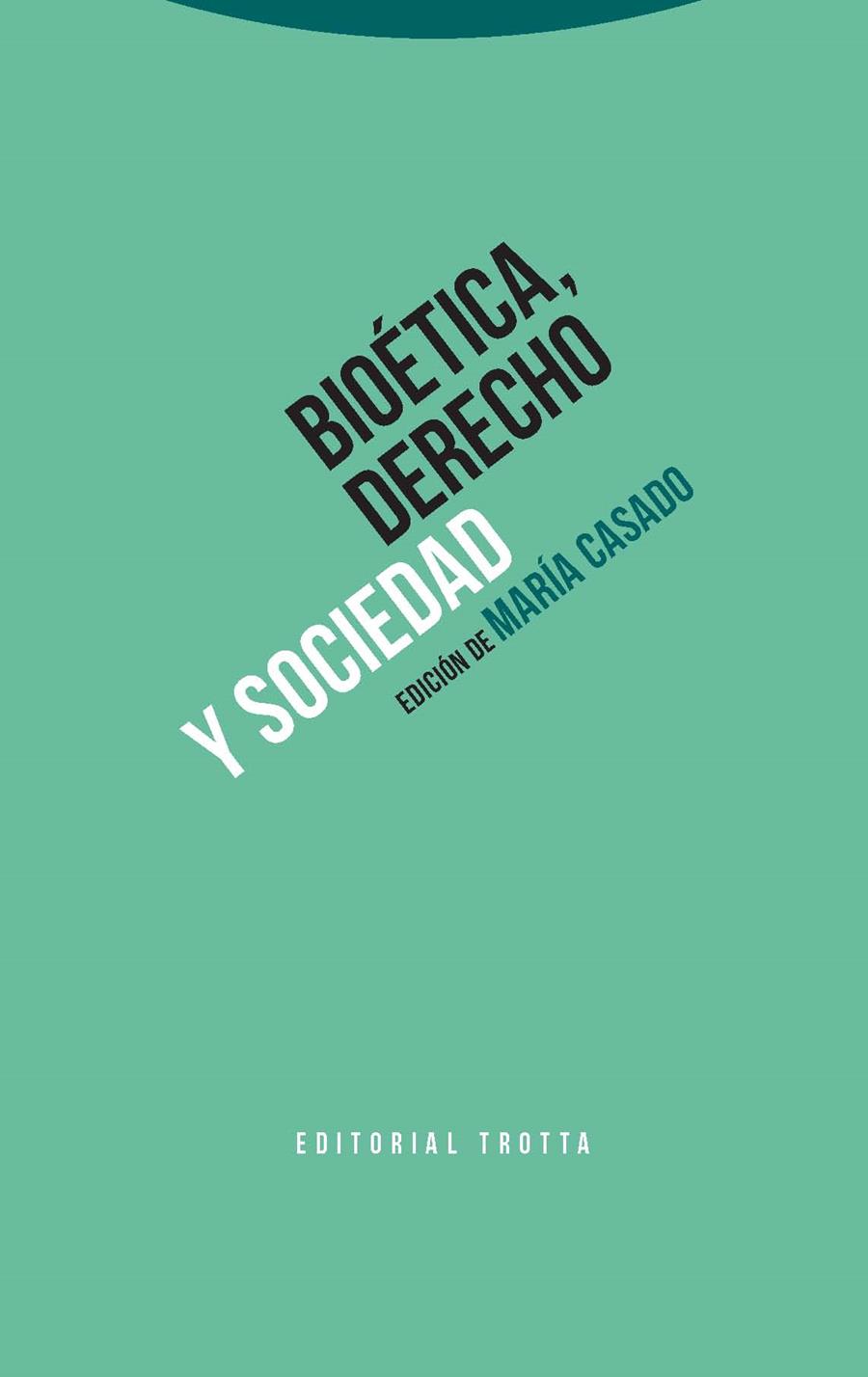 BIOÉTICA,DERECHO Y SOCIEDAD | 9788498795677 | CASADO,MARIA | Libreria Geli - Librería Online de Girona - Comprar libros en catalán y castellano