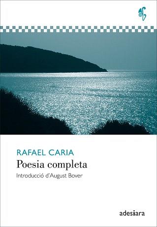 POESIA COMPLETA | 9788492405701 | CARIA,RAFAEL | Libreria Geli - Librería Online de Girona - Comprar libros en catalán y castellano