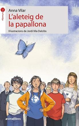 L'ALETEIG DE LA PAPALLONA | 9788418592034 | VILAR,ANNA | Llibreria Geli - Llibreria Online de Girona - Comprar llibres en català i castellà