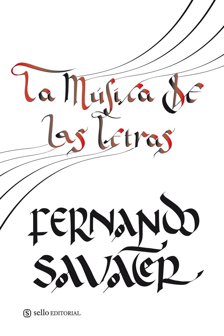 LA MUSICA DE LAS LETRAS | 9788493758097 | SAVATER,FERNANDO | Llibreria Geli - Llibreria Online de Girona - Comprar llibres en català i castellà