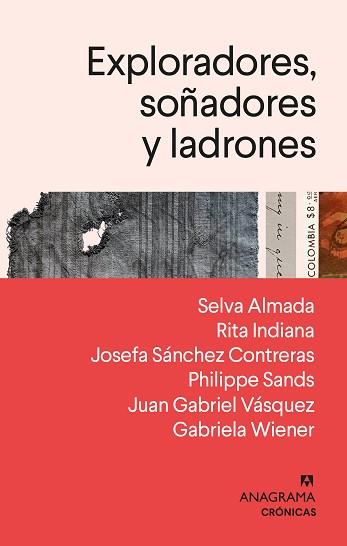 EXPLORADORES,SOÑADORES Y LADRONES | 9788433918482 | SANDS,PHILIPPE/ALMADA,SELVA | Libreria Geli - Librería Online de Girona - Comprar libros en catalán y castellano