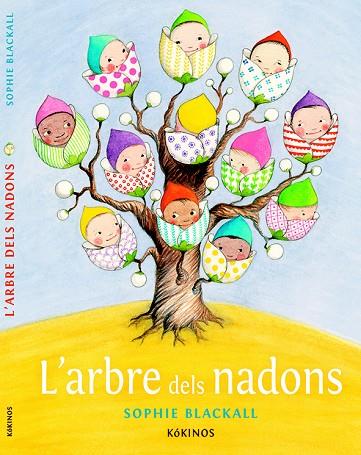 L'ARBRE DELS NADONS (TD) | 9788416126361 | BLACKALL,SOPHIE | Libreria Geli - Librería Online de Girona - Comprar libros en catalán y castellano