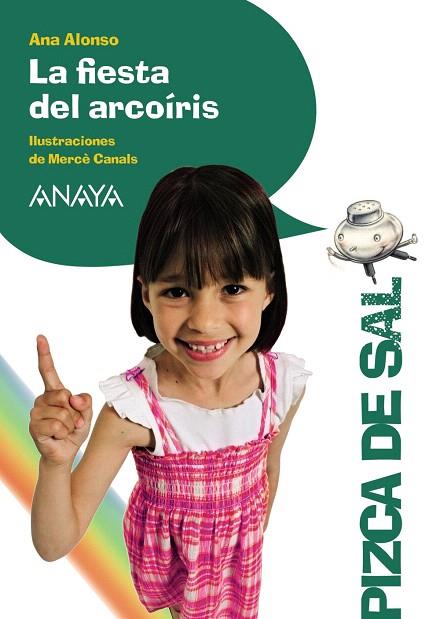 LA FIESTA DEL ARCOÍRIS | 9788467829532 | ALONSO,ANA | Llibreria Geli - Llibreria Online de Girona - Comprar llibres en català i castellà