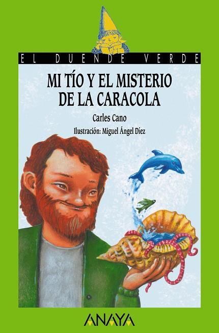 MI TIO Y EL MISTERIO DE LA CARACOLA | 9788469848432 | CANO,CARLES | Libreria Geli - Librería Online de Girona - Comprar libros en catalán y castellano
