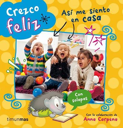 ASÍ ME SIENTO EN CASA (CREZCO FELIZ) | 9788408124825 | CARPENA,ANNA | Libreria Geli - Librería Online de Girona - Comprar libros en catalán y castellano