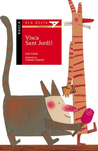VISCA SANT JORDI! | 9788447919918 | CASAS,LOLA/QUERALT,CARMEN | Libreria Geli - Librería Online de Girona - Comprar libros en catalán y castellano