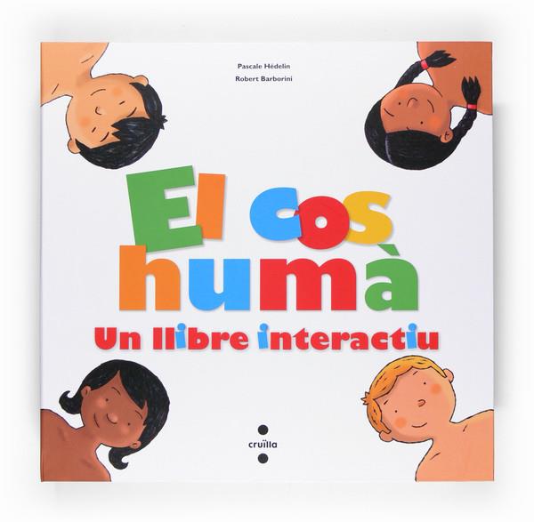 EL COS HUMA(UN LLIBRE INTERACTIU) | 9788466118217 | HEDELIN,PASCALE | Llibreria Geli - Llibreria Online de Girona - Comprar llibres en català i castellà