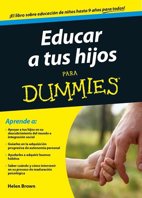 EDUCAR A TUS HIJOS PARA DUMMIES | 9788432902062 | BROWN,HELEN | Libreria Geli - Librería Online de Girona - Comprar libros en catalán y castellano