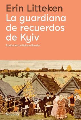 LA GUARDIANA DE RECUERDOS DE KYIV | 9788419311078 | LITTEKEN, ERIN | Llibreria Geli - Llibreria Online de Girona - Comprar llibres en català i castellà