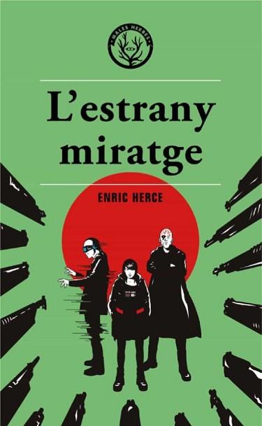 L'ESTRANY MIRATGE | 9788412316520 | HERCE,ENRIC | Libreria Geli - Librería Online de Girona - Comprar libros en catalán y castellano