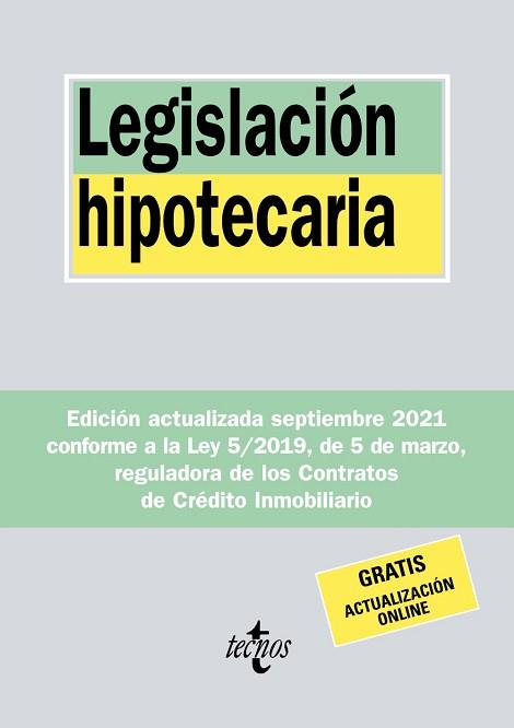 LEGISLACIÓN HIPOTECARIA(EDICIÓN 2021) | 9788430982837 | EDITORIAL TECNOS | Libreria Geli - Librería Online de Girona - Comprar libros en catalán y castellano
