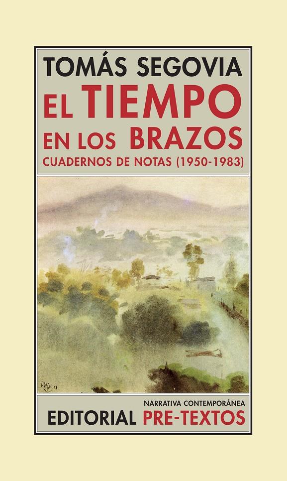 EL TIEMPO EN LOS BRAZOS | 9788481919349 | SEGOVIA,TOMAS | Libreria Geli - Librería Online de Girona - Comprar libros en catalán y castellano