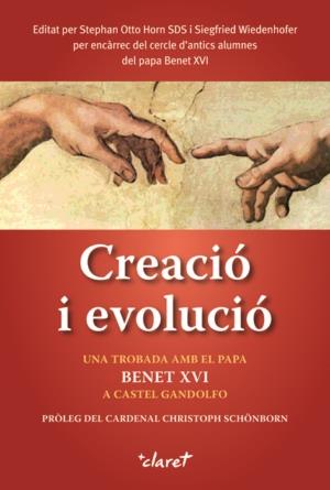 CREACIO I EVOLUCIO | 9788498461558 | BENET XVI | Llibreria Geli - Llibreria Online de Girona - Comprar llibres en català i castellà