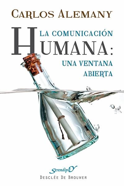 LA COMUNICACION HUMANA.UNA VENTANA ABIERTA | 9788433026170 | ALEMANY,CARLOS | Libreria Geli - Librería Online de Girona - Comprar libros en catalán y castellano