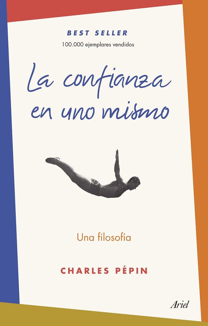 LA CONFIANZA EN UNO MISMO.UNA FILOSOFÍA | 9788434429925 | PEPIN,CHARLES | Libreria Geli - Librería Online de Girona - Comprar libros en catalán y castellano