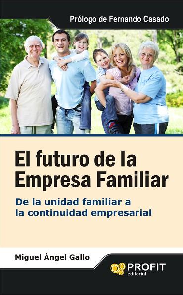 EL FUTURO DE LA EMPRESA FAMILIAR | 9788492956593 | GALLO,MIGUEL ANGEL | Llibreria Geli - Llibreria Online de Girona - Comprar llibres en català i castellà