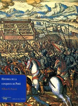 HISTORIA DE LA CONQUISTA DE PERU | 9788477742418 | PRESCOTT,WILLIAM H. | Llibreria Geli - Llibreria Online de Girona - Comprar llibres en català i castellà