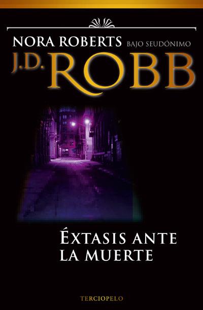 EXTASIS ANTE LA MUERTE | 9788496575615 | ROBERTS,NORA (COM A J.D.ROBB) | Libreria Geli - Librería Online de Girona - Comprar libros en catalán y castellano