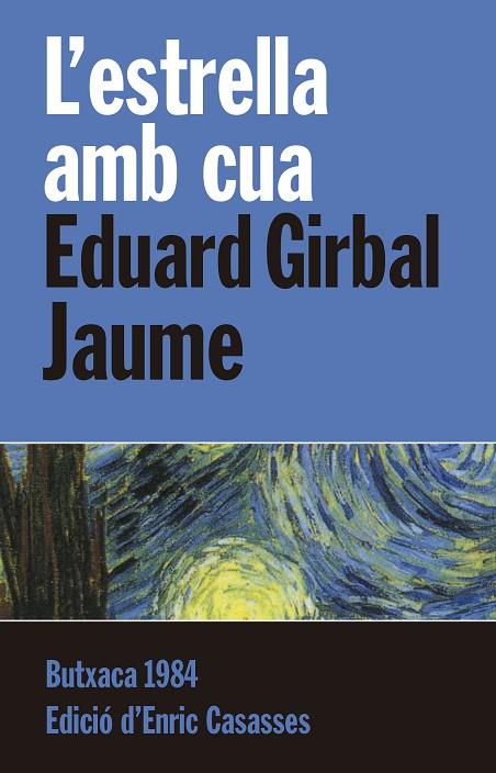 L'ESTRELLA AMB CUA | 9788415091110 | GIRBAL JAUME,EDUARD | Libreria Geli - Librería Online de Girona - Comprar libros en catalán y castellano