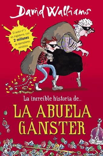 LA INCREÍBLE HISTORIA DE... LA ABUELA GÁNSTER | 9788490430330 | WALLIAMS,DAVID | Llibreria Geli - Llibreria Online de Girona - Comprar llibres en català i castellà