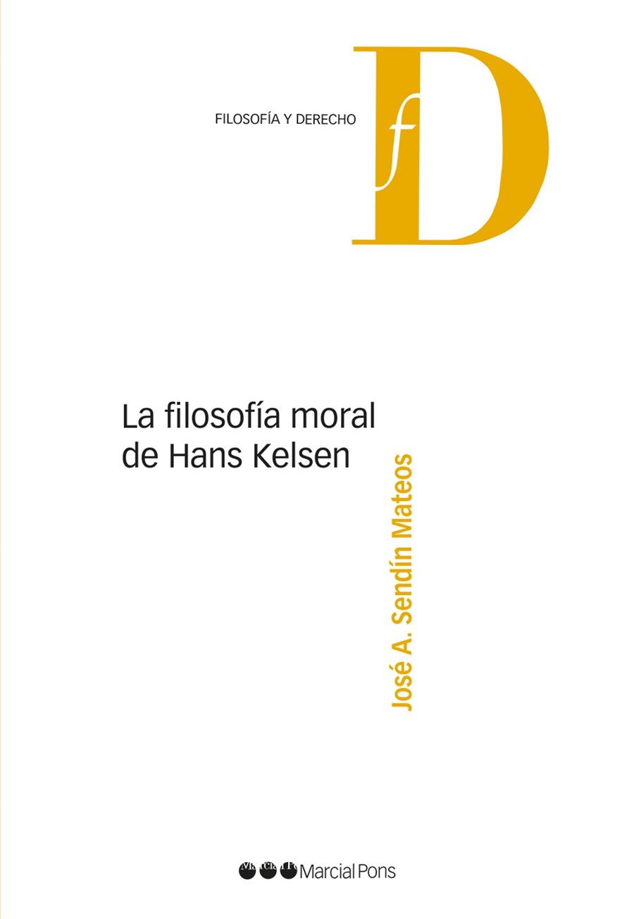 LA FILOSOFíA MORAL DE HANS KELSEN | 9788491234098 | SENDÍN MATEOS,JOSÉ A. | Libreria Geli - Librería Online de Girona - Comprar libros en catalán y castellano