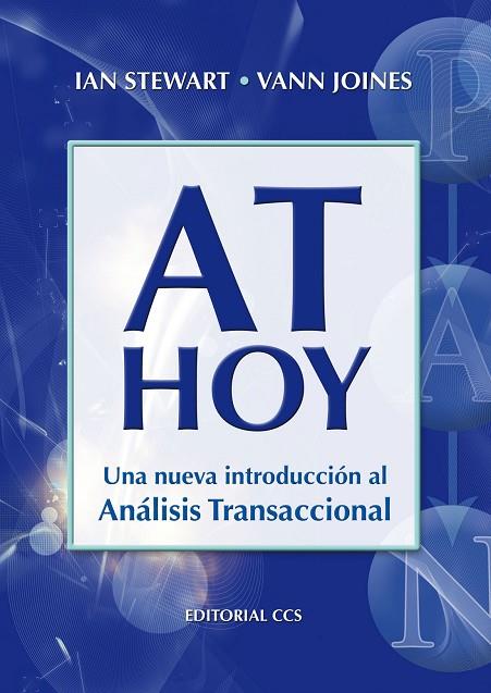 AT HOY.UNA NUEVA INTRODUCCION AL ANALISIS TRANSACCIONAL | 9788498420913 | STEWART,IAN | Libreria Geli - Librería Online de Girona - Comprar libros en catalán y castellano