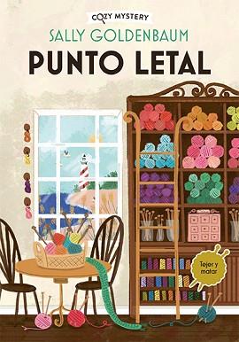 PUNTO LETAL (COZY MYSTERY) | 9788419599490 | GOLDENBAUM, SALLY | Libreria Geli - Librería Online de Girona - Comprar libros en catalán y castellano