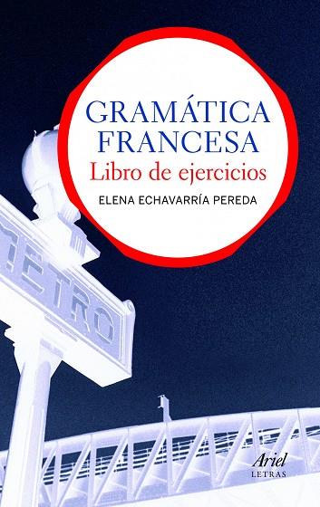 GRAMATICA FRANCESA.LIBRO DE EJERCICIOS | 9788434413559 | ECHEVARRIA PEREDA,ELENA | Llibreria Geli - Llibreria Online de Girona - Comprar llibres en català i castellà