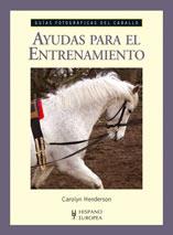 AYUDAS PARA EL ENTRENAMIENTO (CABALLOS) | 9788425519147 | HENDERSON,CAROLYN | Llibreria Geli - Llibreria Online de Girona - Comprar llibres en català i castellà