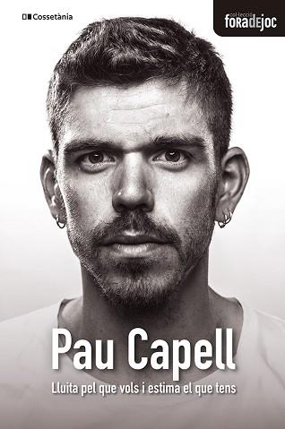 PAU CAPELL.LLUITA PEL QUE VOLS I ESTIMA EL QUE TENS | 9788413560380 | CAPELL GIL,PAU | Llibreria Geli - Llibreria Online de Girona - Comprar llibres en català i castellà