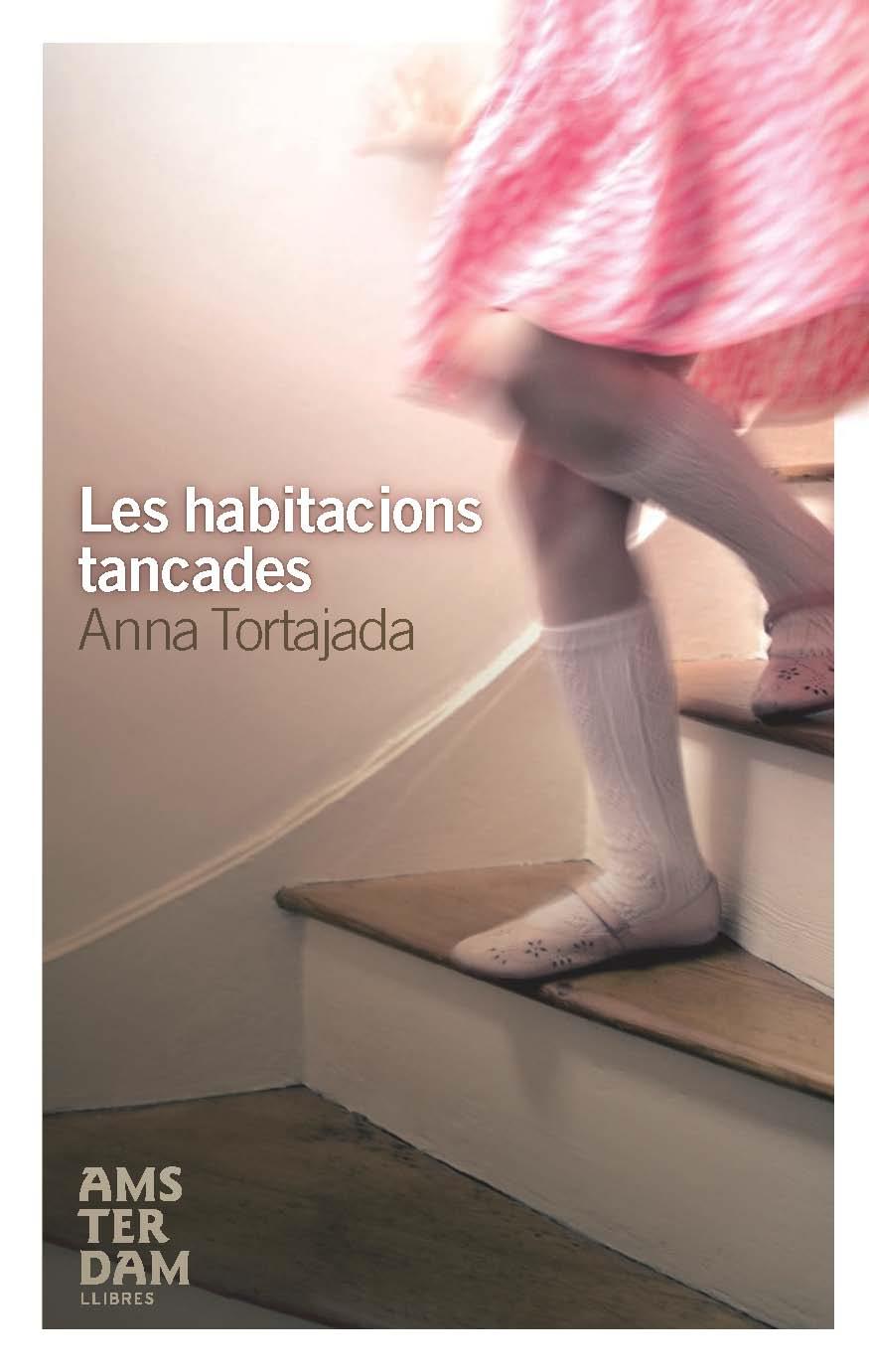 LES HABITACIONS TANCADES | 9788492406517 | TORTAJADA,ANNA | Llibreria Geli - Llibreria Online de Girona - Comprar llibres en català i castellà
