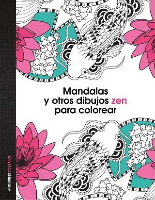 MANDALAS Y OTROS DIBUJOS ZEN PARA COLOREAR (TD) | 9788408139652 | A.A.V.V. | Llibreria Geli - Llibreria Online de Girona - Comprar llibres en català i castellà