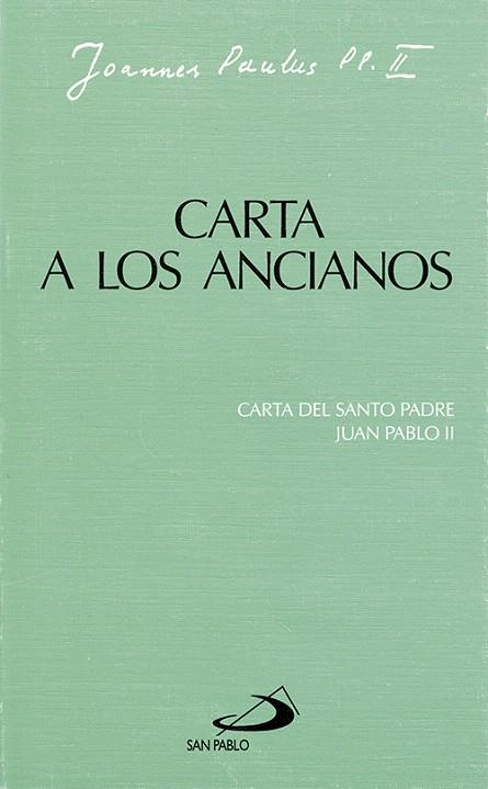 CARTA A LOS ANCIANOS.CARTA DEL SANTO PADRE JUAN... | 9788428522380 | JUAN PABLO II | Libreria Geli - Librería Online de Girona - Comprar libros en catalán y castellano