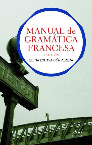MANUAL DE GRAMÁTICA FRANCESA | 9788434413511 | ECHEVERRÍA PEREDA,E | Llibreria Geli - Llibreria Online de Girona - Comprar llibres en català i castellà