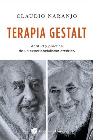 TERAPIA GESTALT | 9788416145348 | NARANJO COHEN, CLAUDIO | Llibreria Geli - Llibreria Online de Girona - Comprar llibres en català i castellà