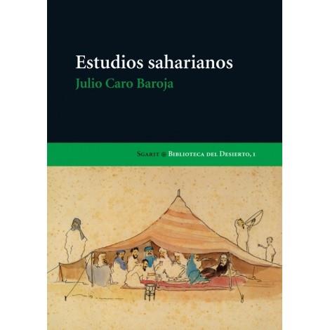ESTUDIOS SAHARIANOS | 9788496235281 | CARO BAROJA,JULIO | Libreria Geli - Librería Online de Girona - Comprar libros en catalán y castellano