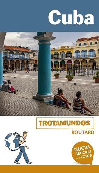 CUBA(TROTAMUNDOS ROUTARD.EDICION 2017) | 9788415501763 | GLOAGUEN,PHILIPPE | Libreria Geli - Librería Online de Girona - Comprar libros en catalán y castellano