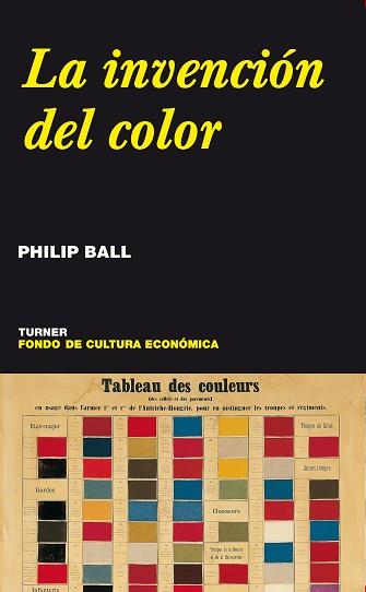 LA INVENCION DEL COLOR | 9788475066233 | BALL,PHILIP | Libreria Geli - Librería Online de Girona - Comprar libros en catalán y castellano