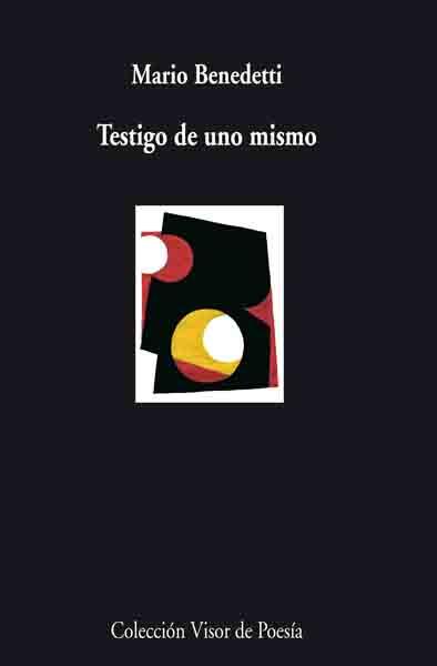 TESTIGO DE UNO MISMO | 9788498957129 | BENEDETTI,MARIO | Libreria Geli - Librería Online de Girona - Comprar libros en catalán y castellano